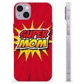 Funda de TPU para iPhone 14 Plus - Super Mom