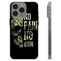 Funda de TPU para iPhone 15 Pro Max - No Pain, No Gain